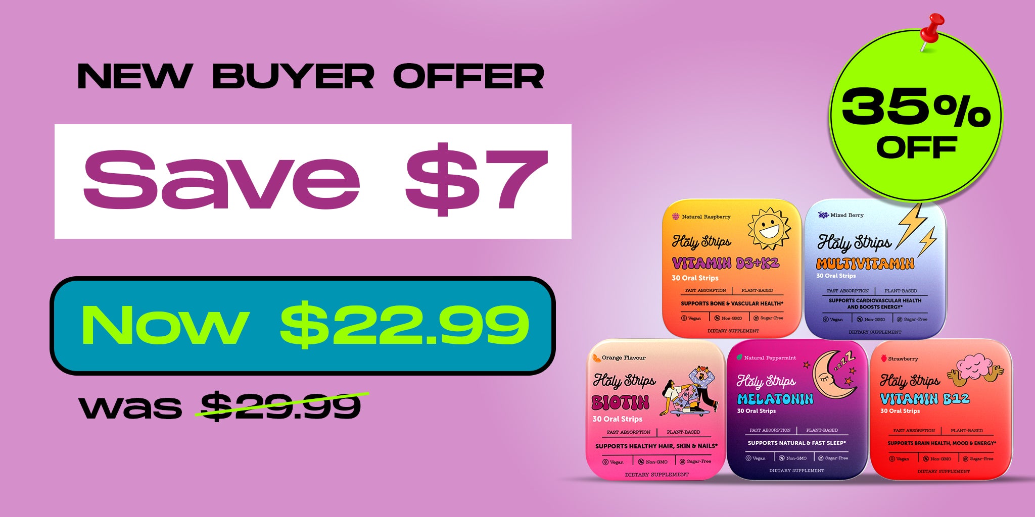 Promotional ad for dietary supplements showing a $7 discount for new buyers, price reduced from $29.99 to $22.99, with a 35% off badge and images of supplement packets.